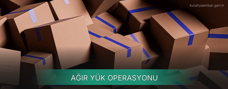Kütahya Ağır Yük Ambar Firmaları