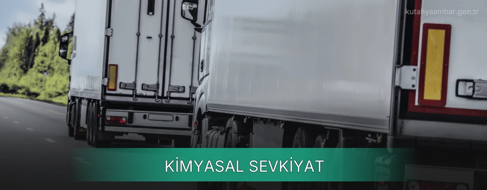Kütahya Kimyasal Sevkiyat Ambar Firmaları Kütahya Kimyasal Sevkiyat Ambar Firmaları